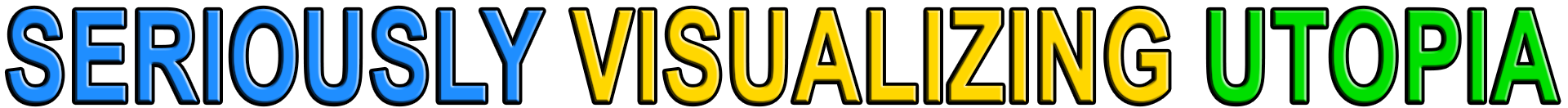 IMAGINING MUCH BETTER WORLDS